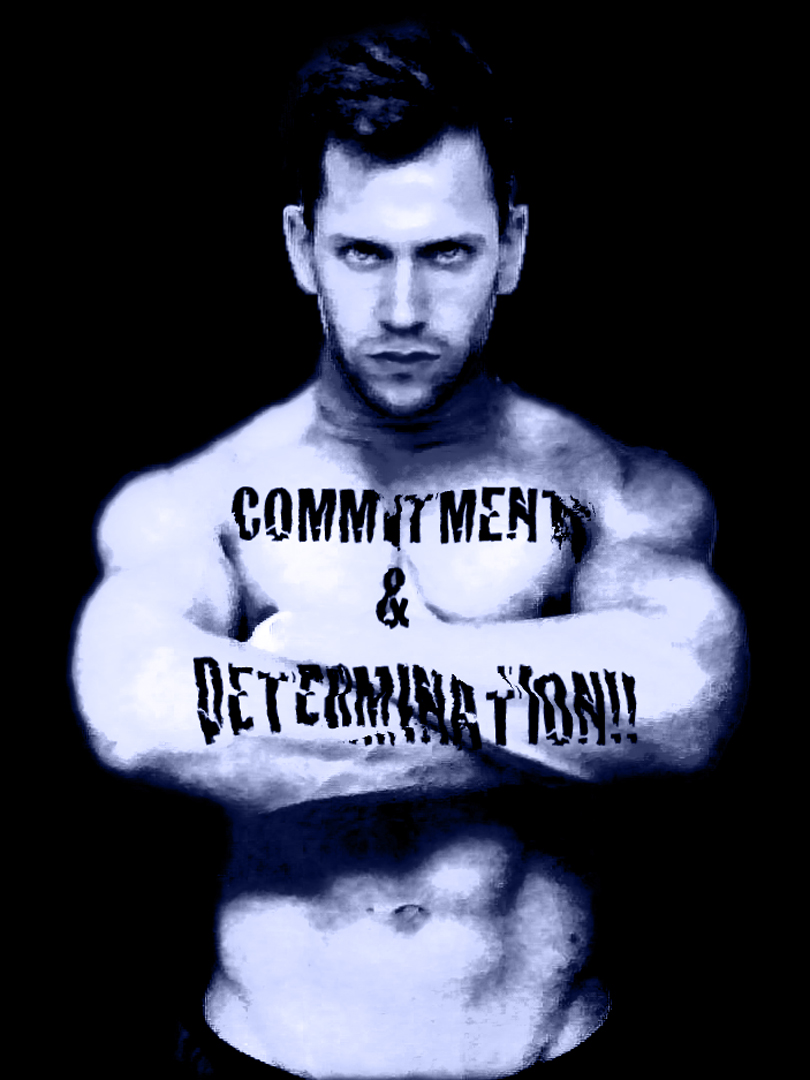 Commitment & Determination